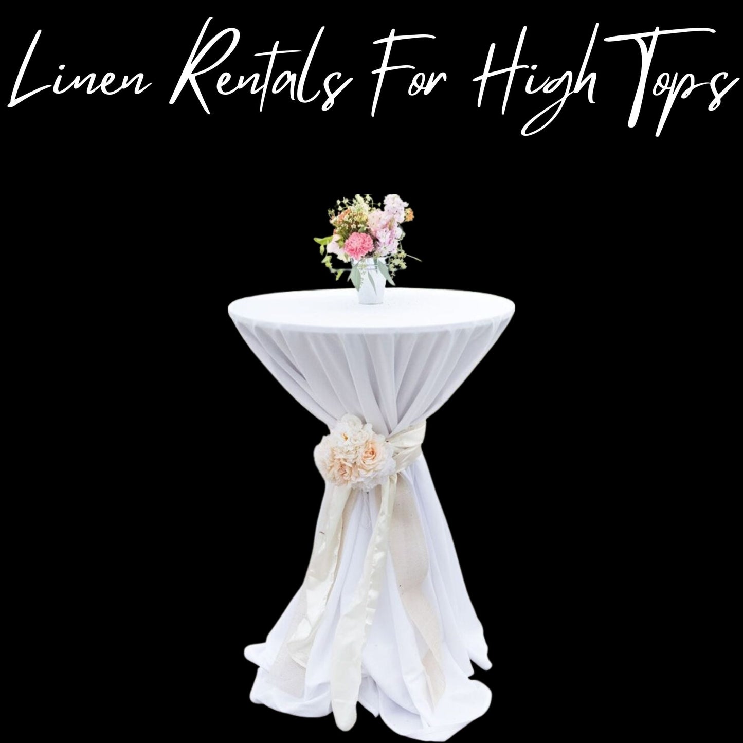 Linen Rental For High Top Tables - Made To Pop ~ Starting At